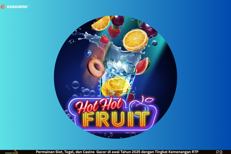 Hot Hot Fruit – Slot Klasik yang Panas dan Menguntungkan